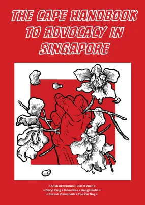 The CAPE Handbook to Advocacy in Singapore